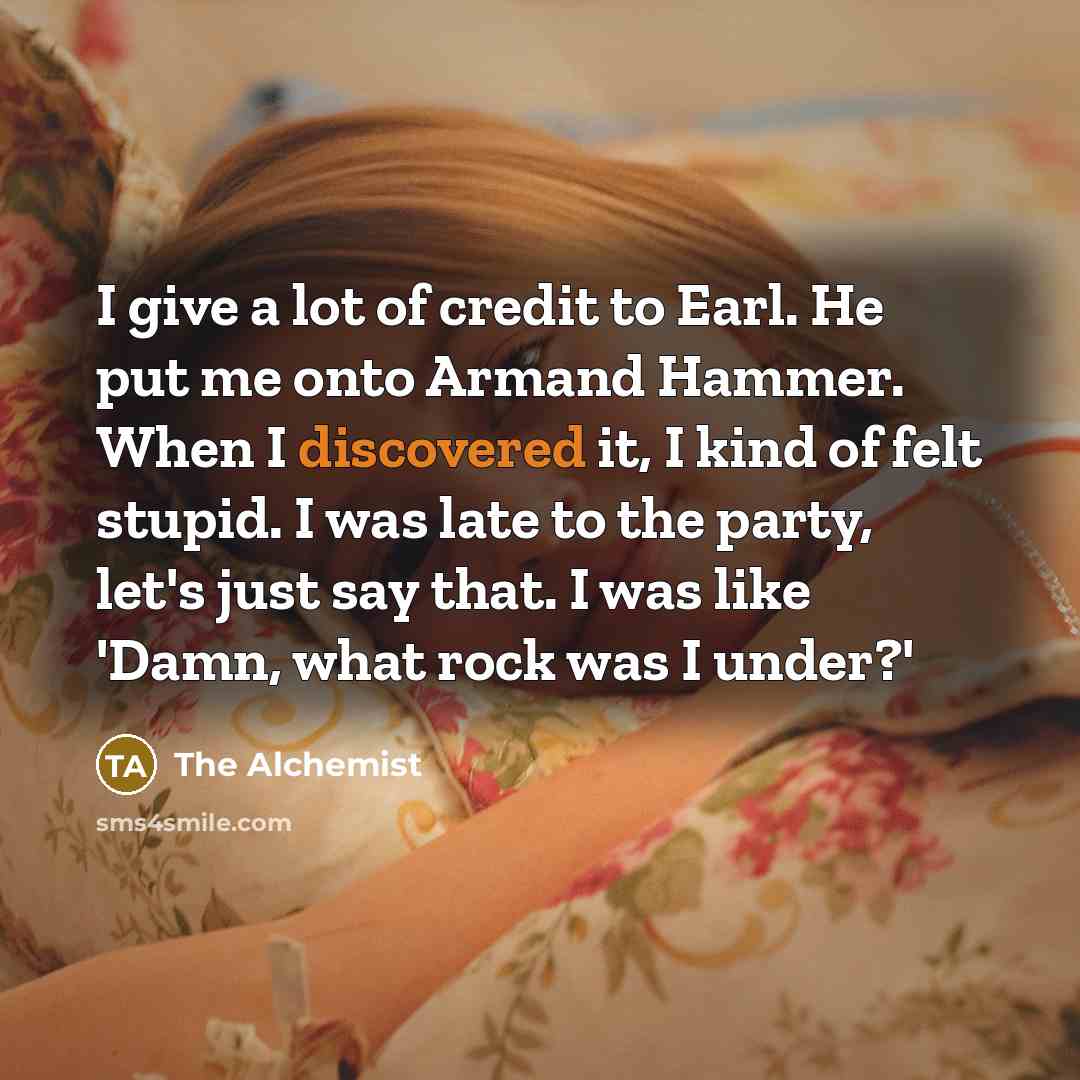 “I give a lot of credit to Earl. He put…” quote by The Alchemist