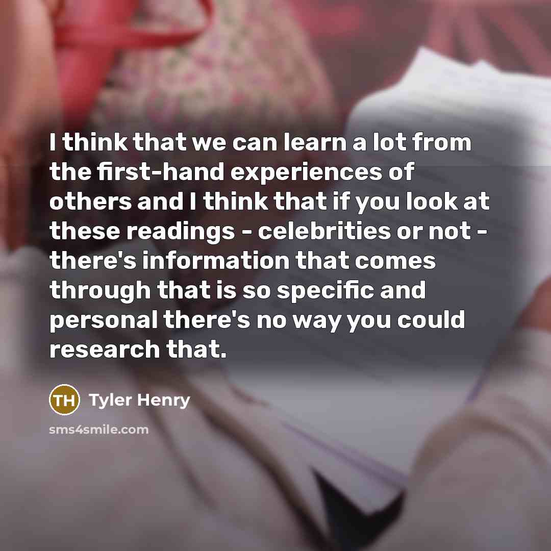 “I think that we can learn a lot from the…” quote by Tyler Henry