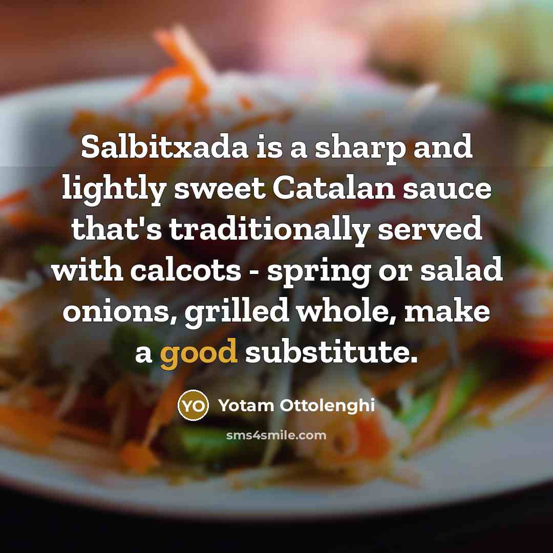“Salbitxada is a sharp and lightly sweet Catalan sauce that's…” quote by Yotam Ottolenghi