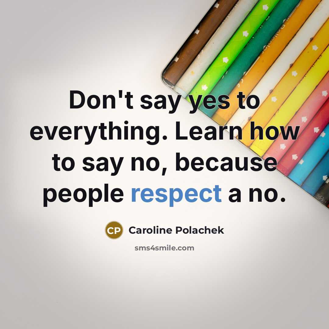 “Don't say yes to everything. Learn how to say no,…” quote by Caroline Polachek