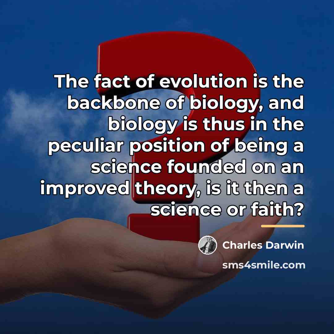 “The fact of evolution is the backbone of biology, and…” quote by Charles Darwin