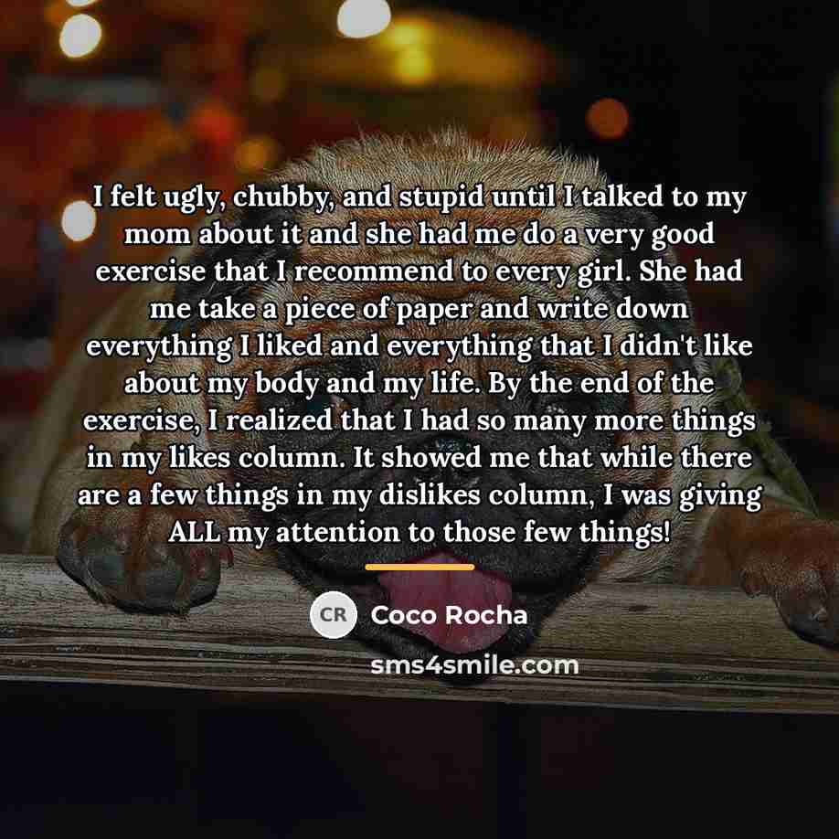 “I felt ugly, chubby, and stupid until I talked to…” quote by Coco Rocha