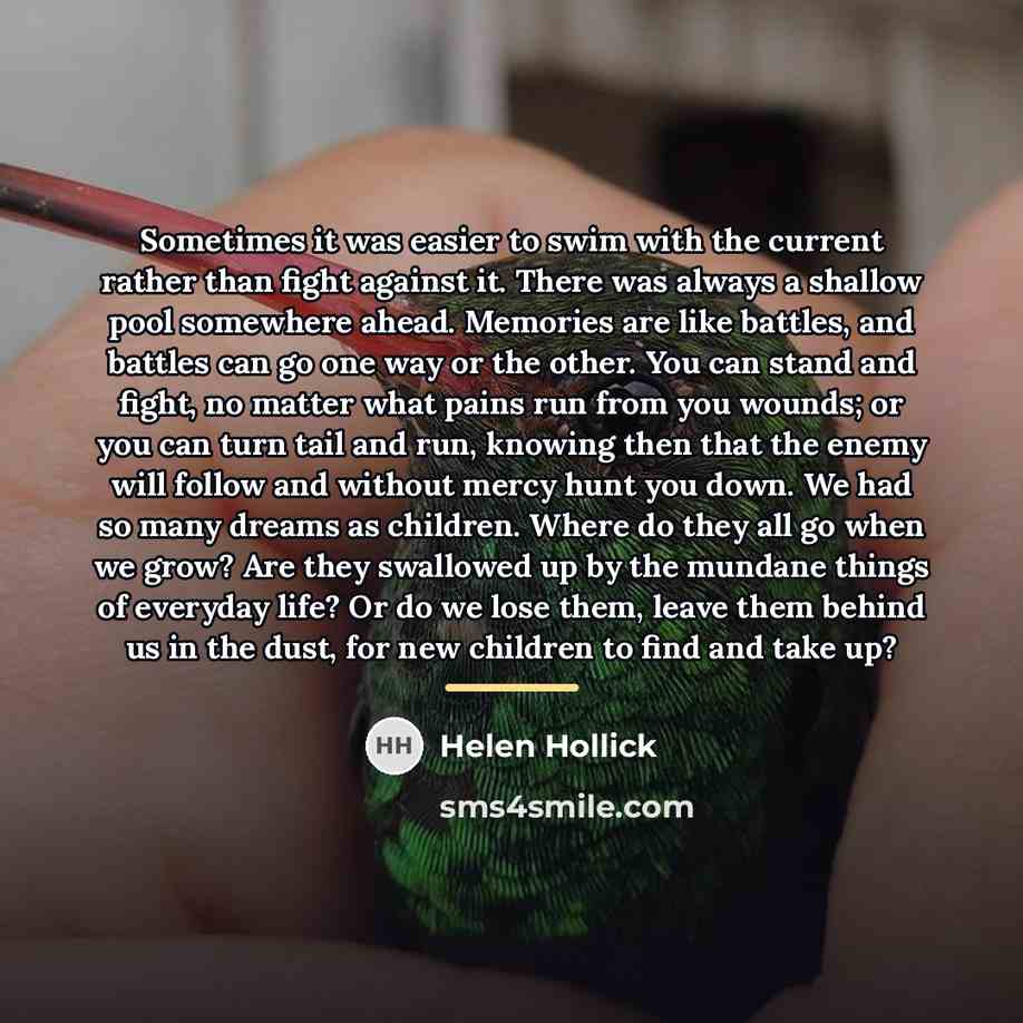 “Sometimes it was easier to swim with the current rather…” quote by Helen Hollick