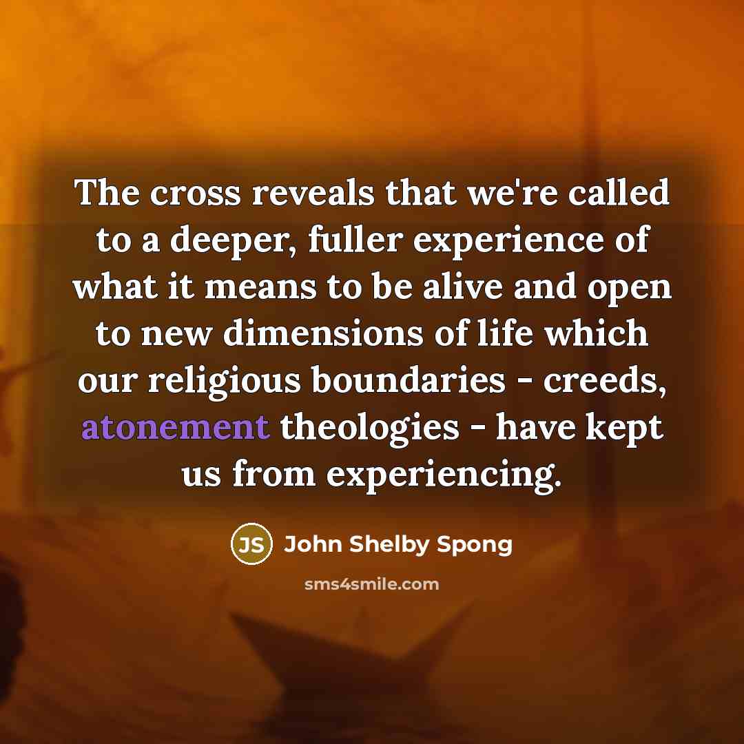 “The cross reveals that we're called to a deeper, fuller…” quote by John Shelby Spong