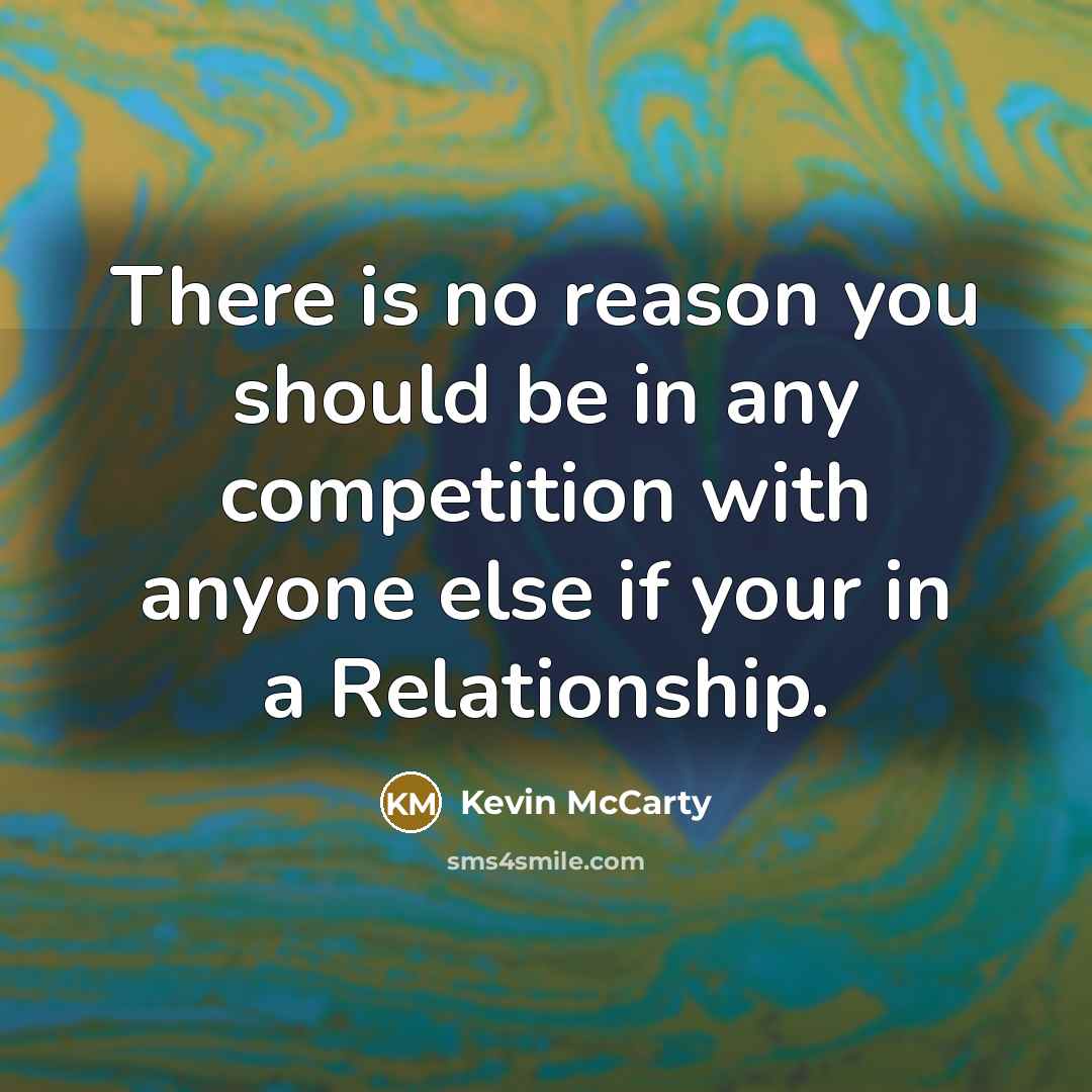 “There is no reason you should be in any competition…” quote by Kevin McCarty