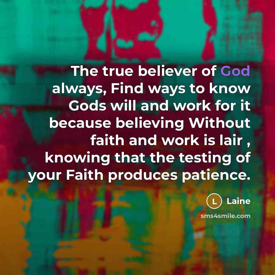 “The true believer of God always, Find ways to know…” quote by Laine