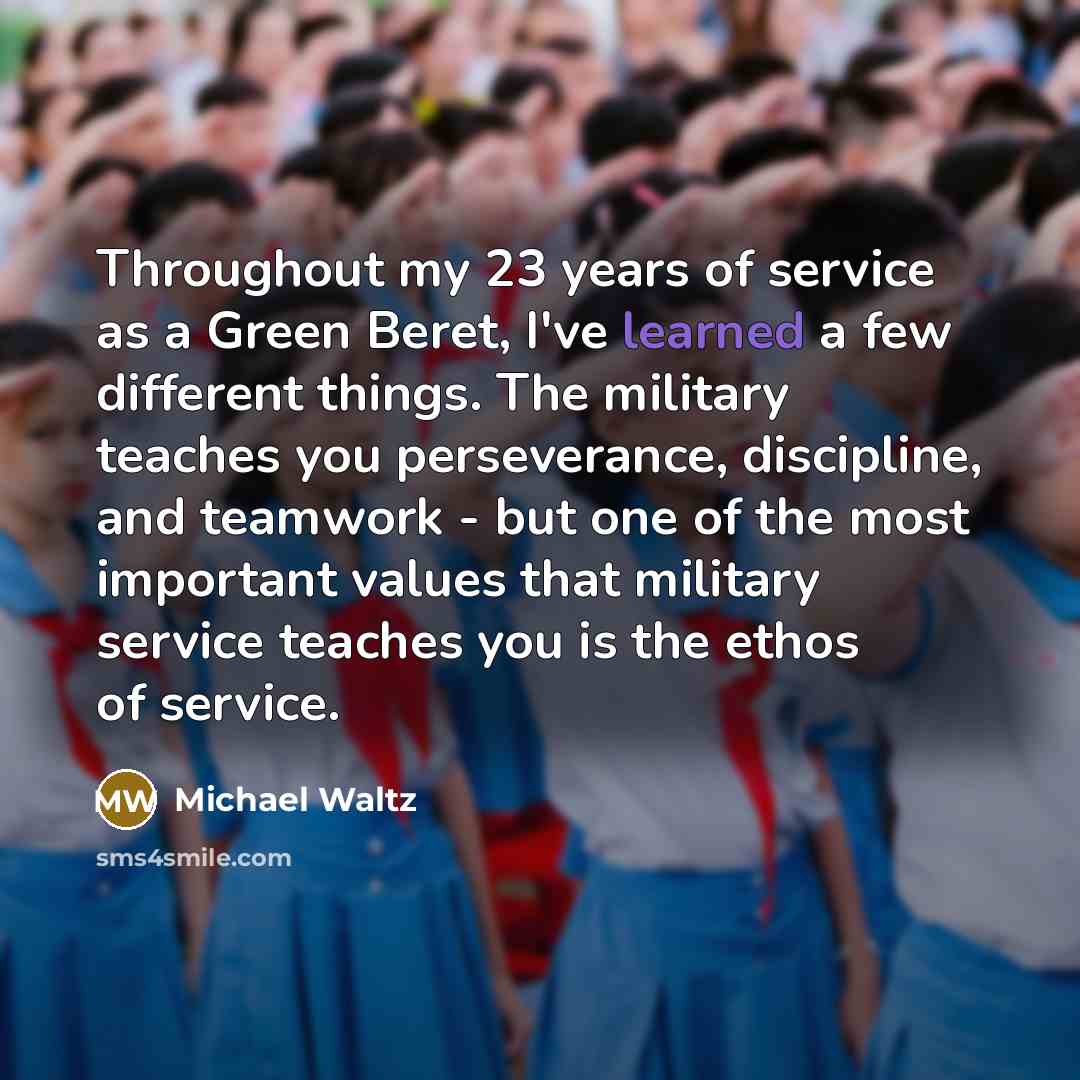 “Throughout my 23 years of service as a Green Beret,…” quote by Michael Waltz