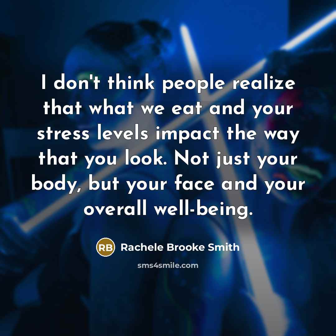“I don't think people realize that what we eat and…” quote by Rachele Brooke Smith