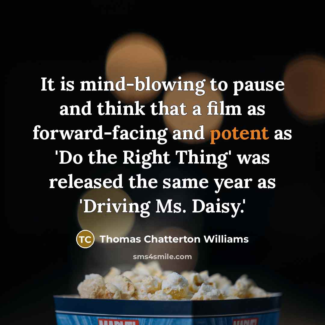 “It is mind-blowing to pause and think that a film…” quote by Thomas Chatterton Williams