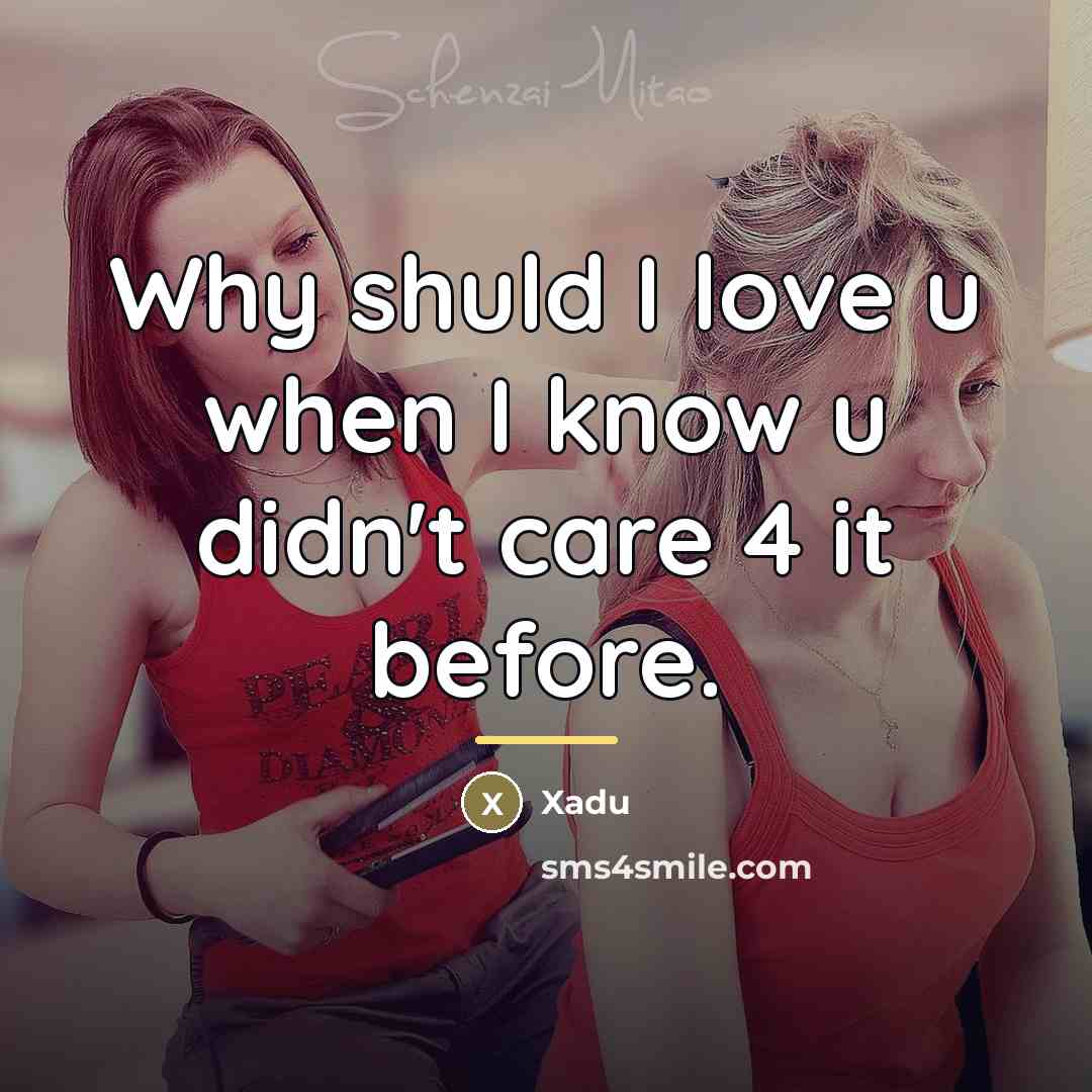 “Why shuld I love u when I know u didn't…” quote by Xadu