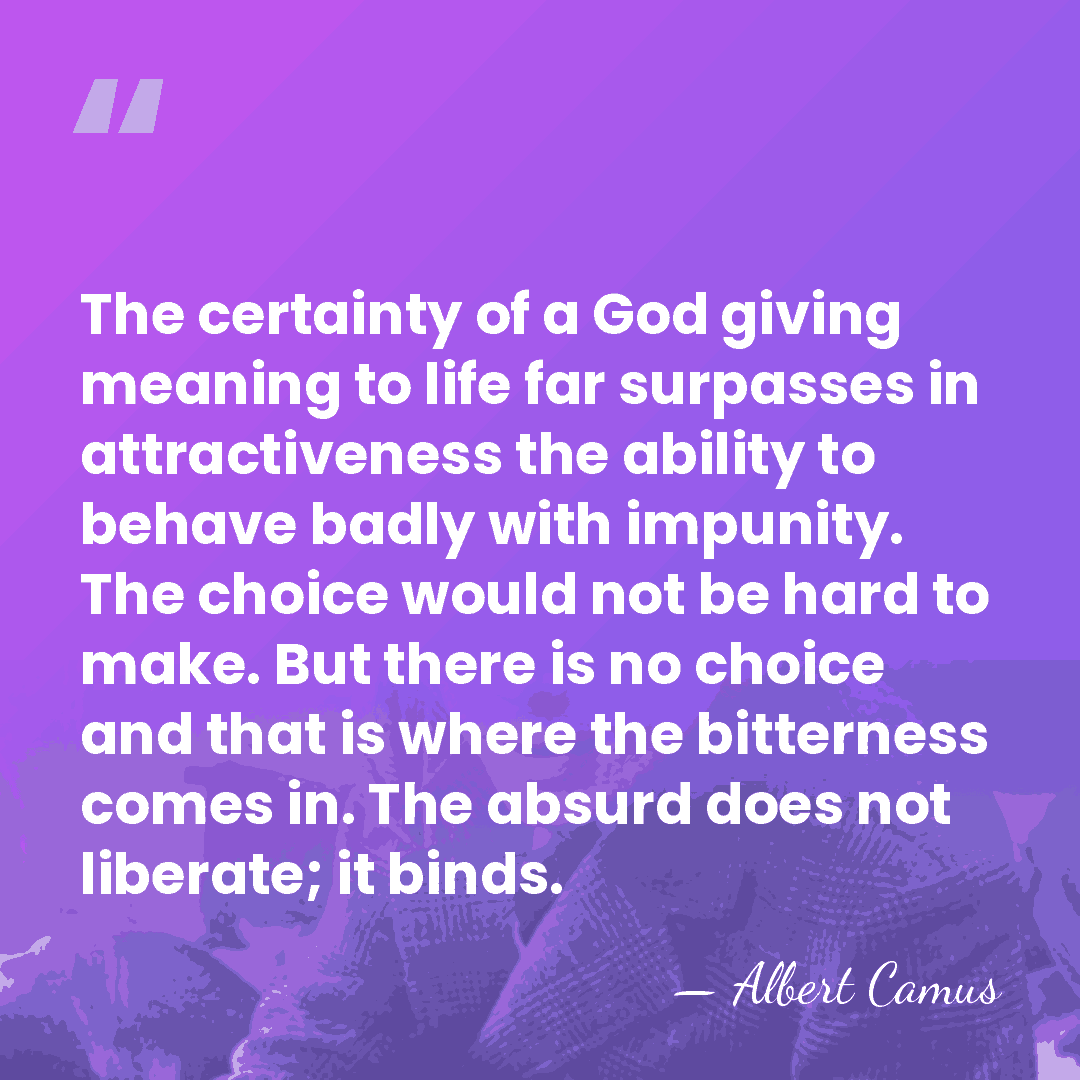 The certainty of a God giving meaning to life far surpasses in&hellip; - Albert Camus