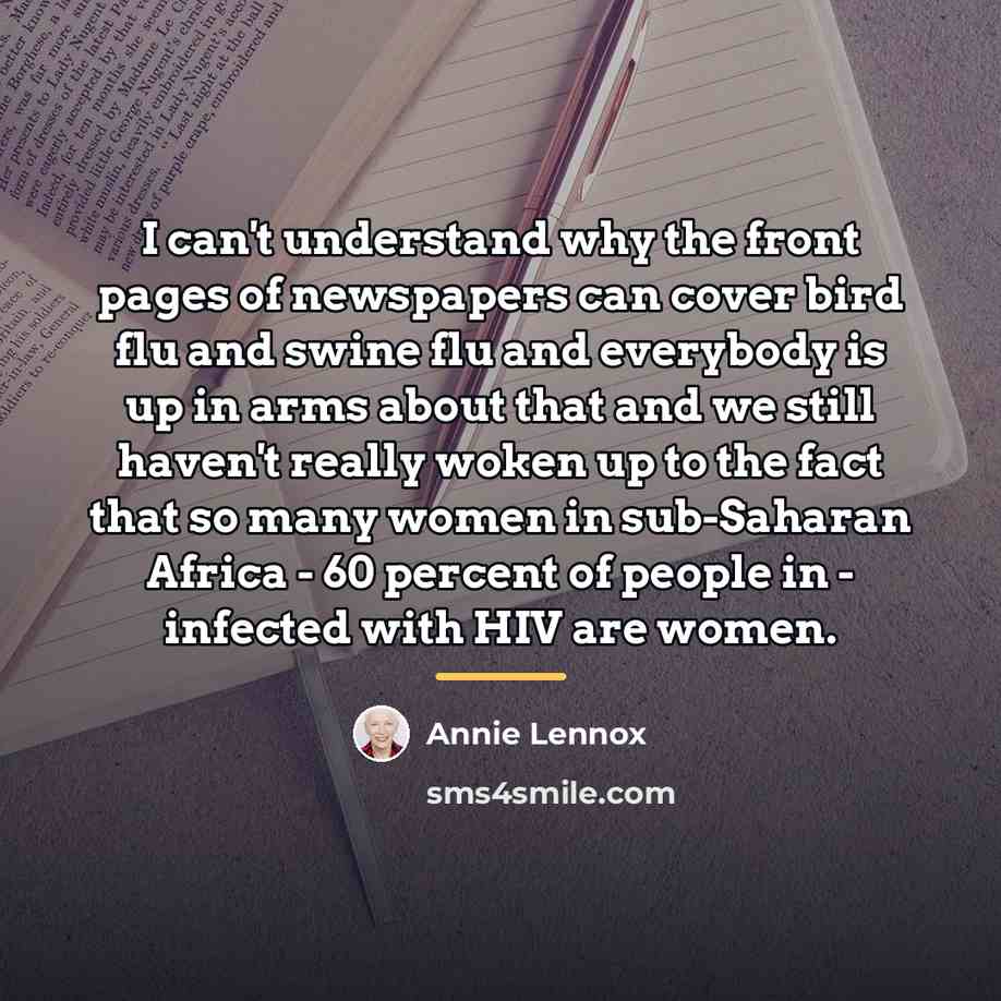 “I can't understand why the front pages of newspapers can…” quote by Annie Lennox