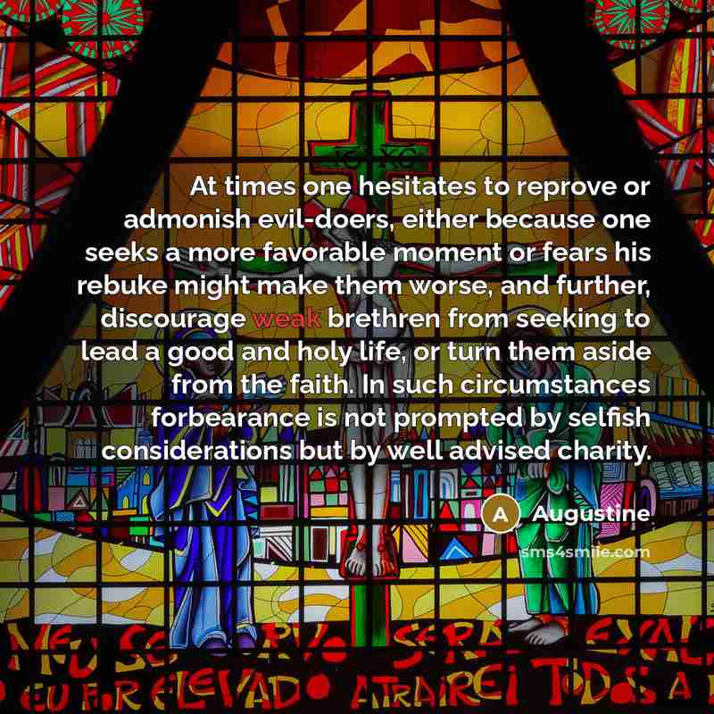 “At times one hesitates to reprove or admonish evil-doers, either…” quote by Augustine