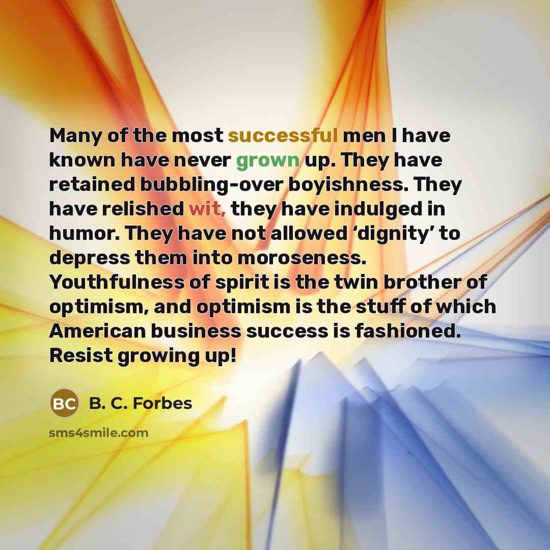 “Many of the most successful men I have known have…” quote by B. C. Forbes
