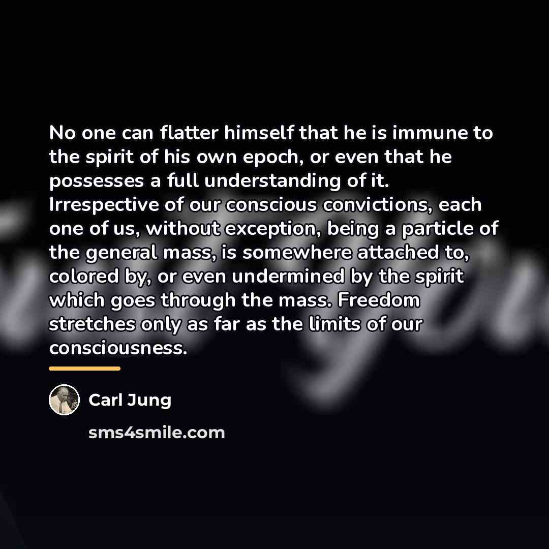 “No one can flatter himself that he is immune to…” quote by Carl Jung