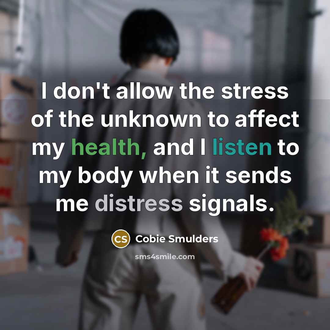 “I don't allow the stress of the unknown to affect…” quote by Cobie Smulders