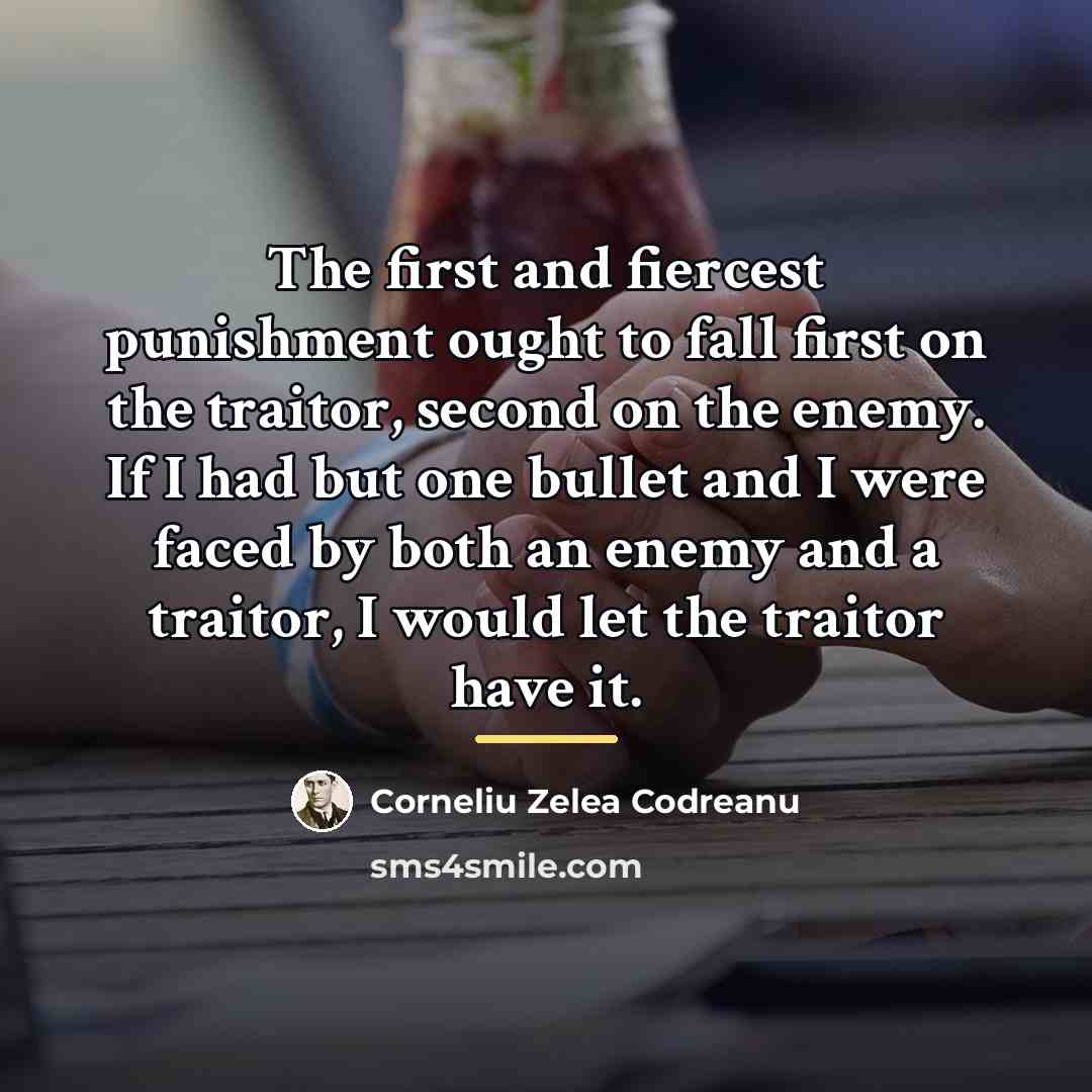 “The first and fiercest punishment ought to fall first on…” quote by Corneliu Zelea Codreanu