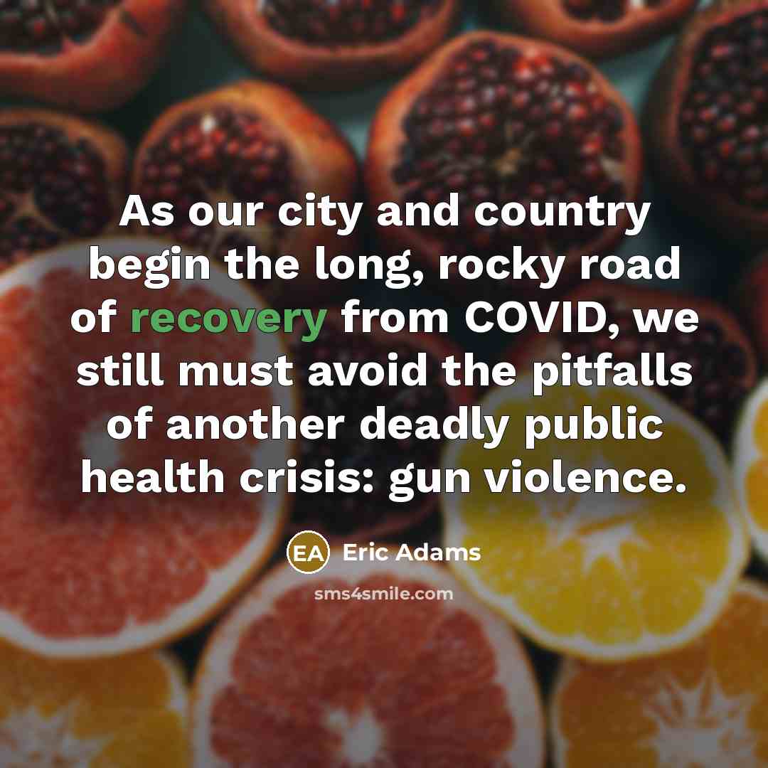 “As our city and country begin the long, rocky road…” quote by Eric Adams