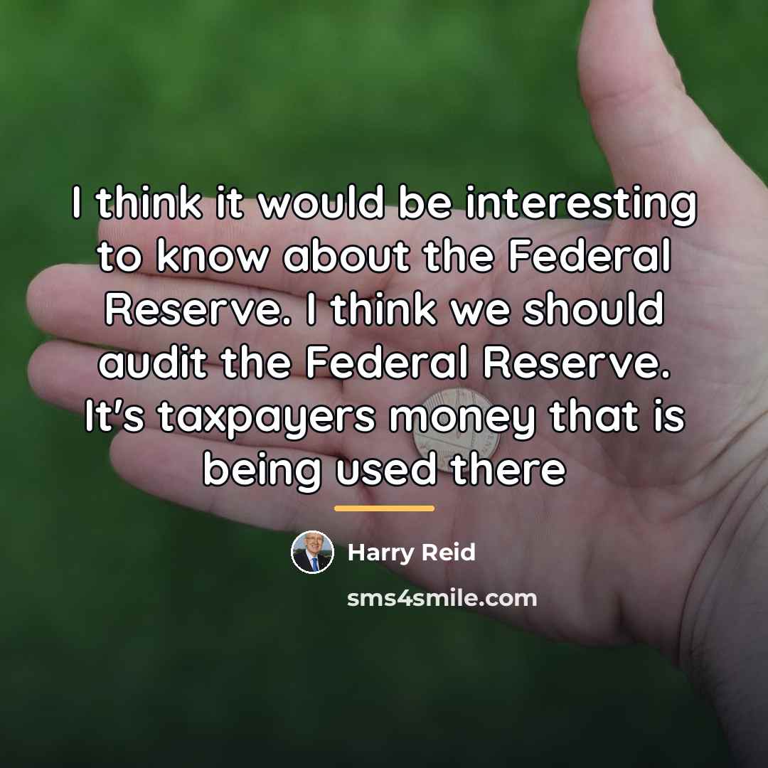 “I think it would be interesting to know about the…” quote by Harry Reid