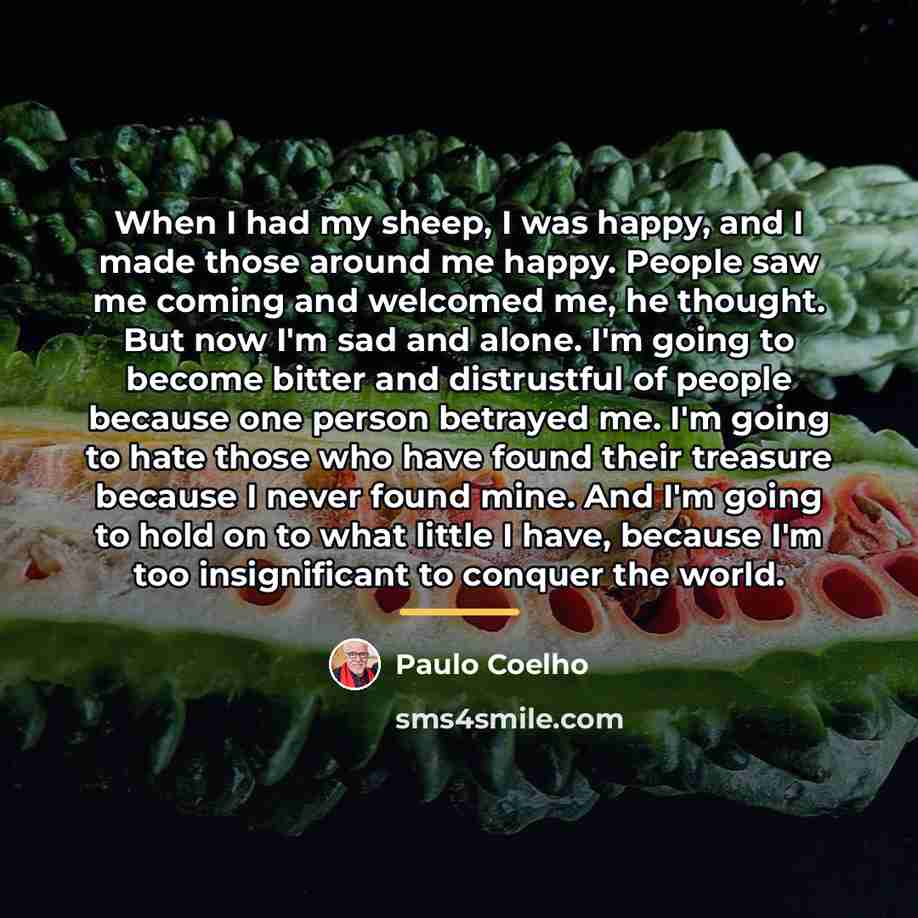“When I had my sheep, I was happy, and I…” quote by Paulo Coelho