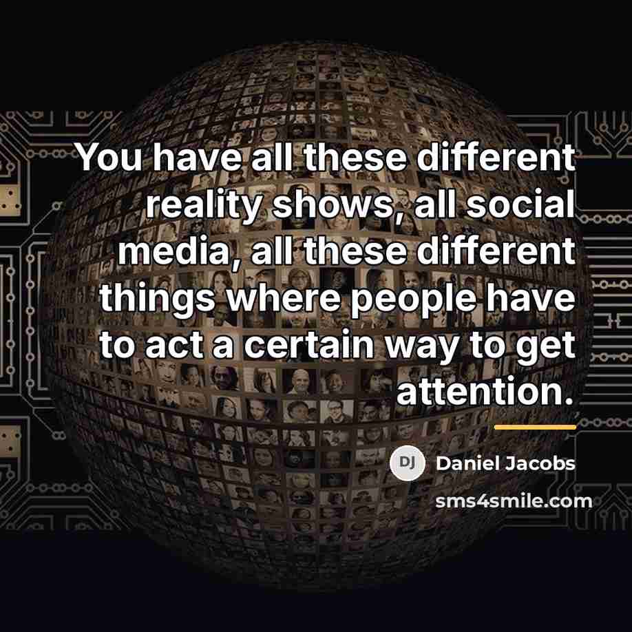 “You have all these different reality shows, all social media,…” quote by Daniel Jacobs