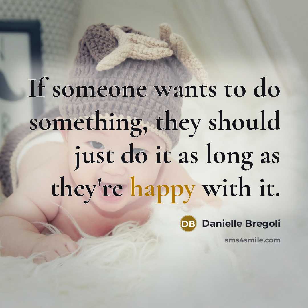“If someone wants to do something, they should just do…” quote by Danielle Bregoli