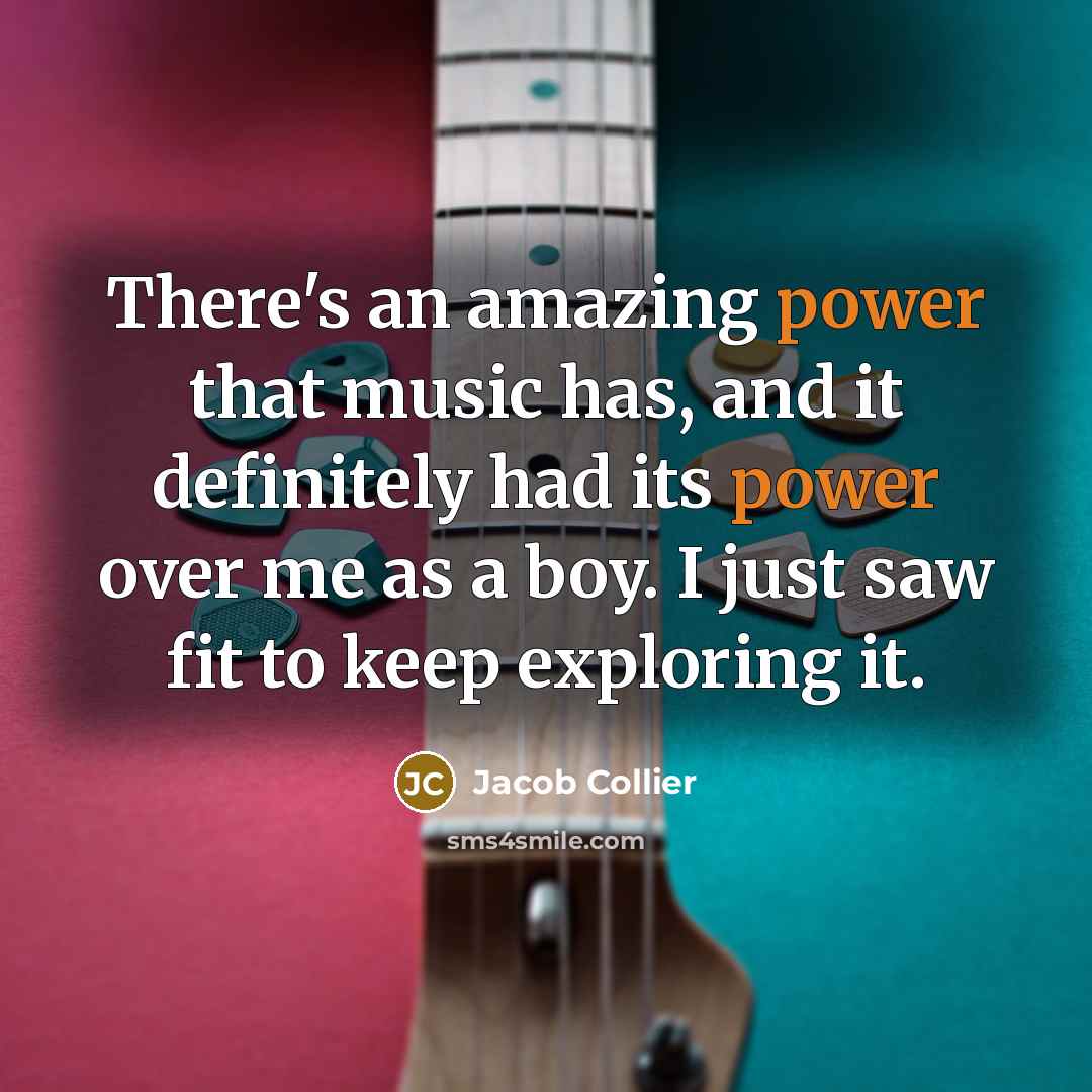“There's an amazing power that music has, and it definitely…” quote by Jacob Collier