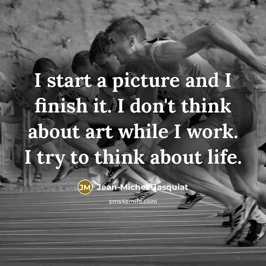 “I start a picture and I finish it. I don't…” quote by Jean-Michel Basquiat