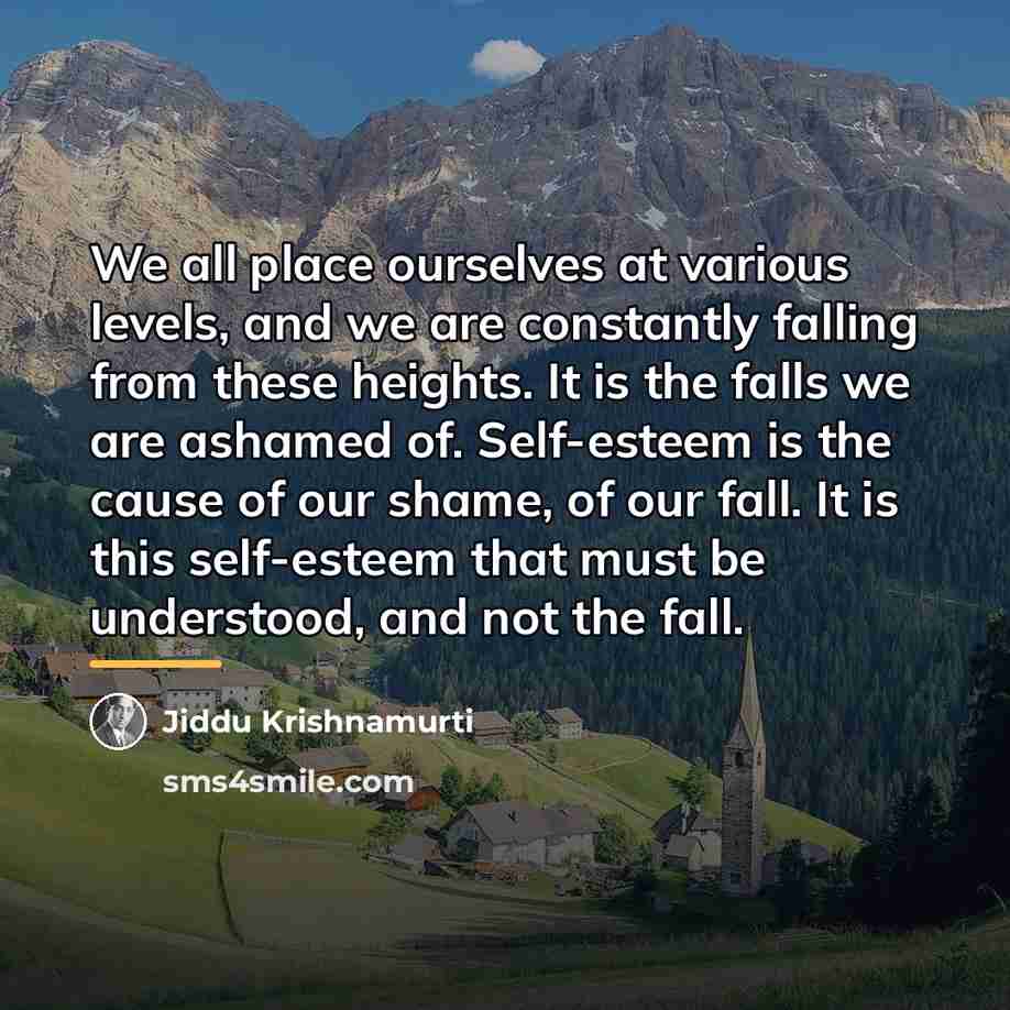“We all place ourselves at various levels, and we are…” quote by Jiddu Krishnamurti