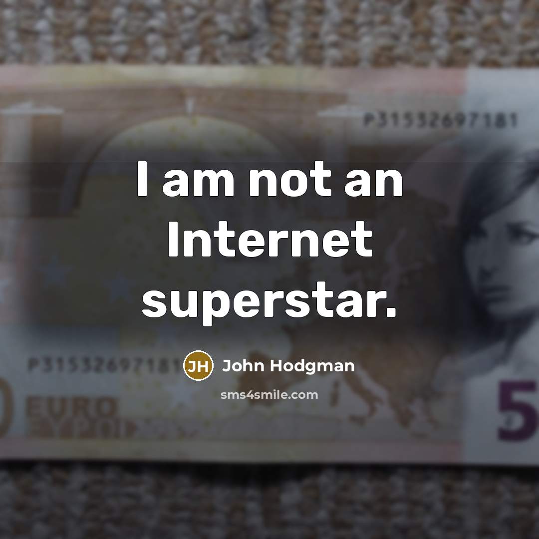 “I am not an Internet superstar.…” quote by John Hodgman
