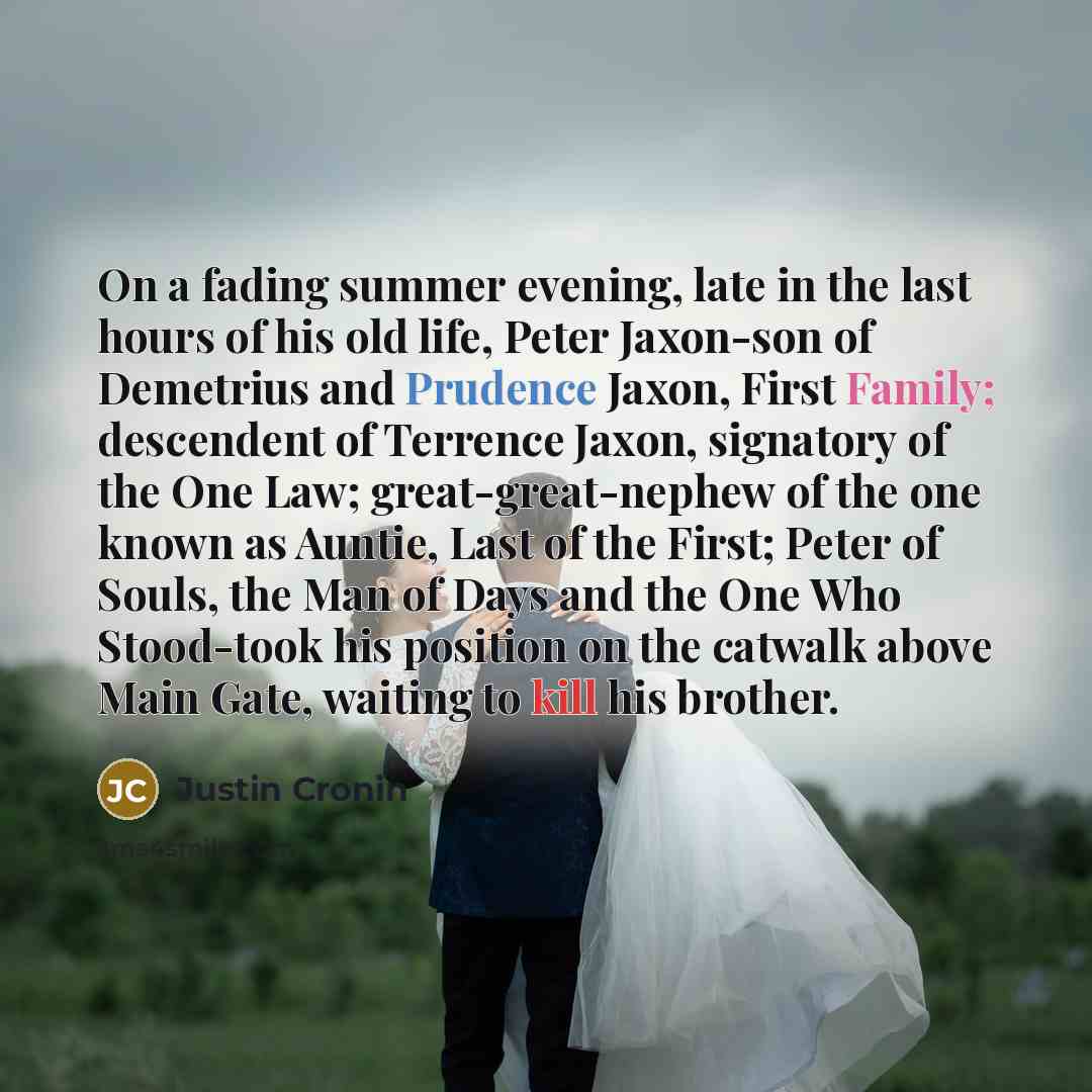 “On a fading summer evening, late in the last hours…” quote by Justin Cronin