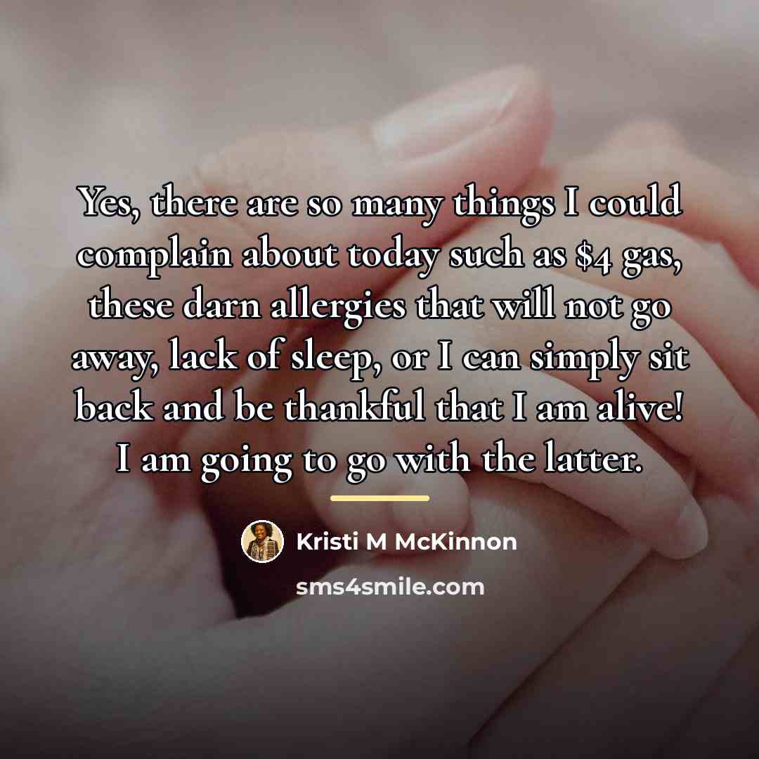 “Yes, there are so many things I could complain about…” quote by Kristi M McKinnon