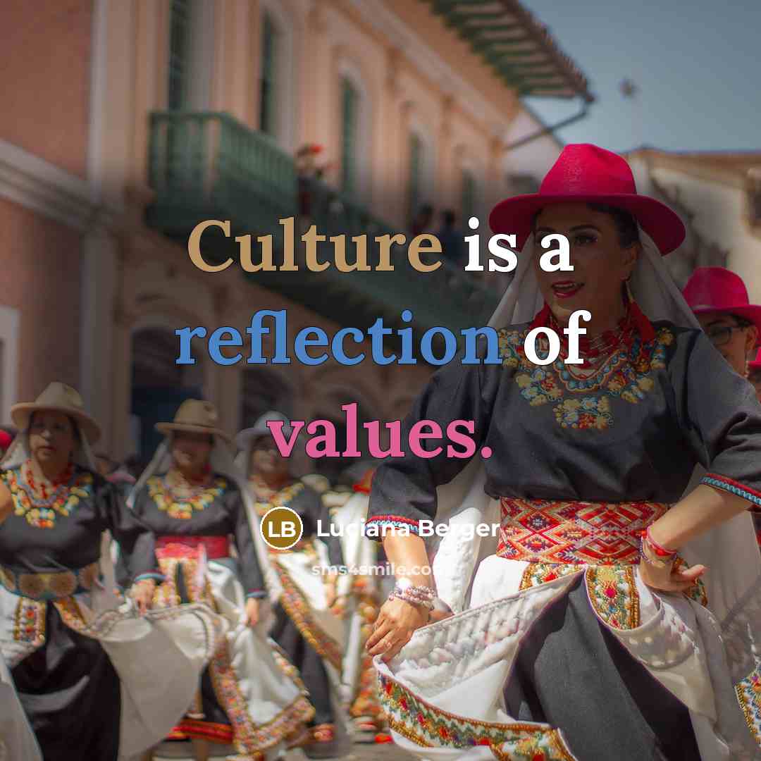 “Culture is a reflection of values.…” quote by Luciana Berger