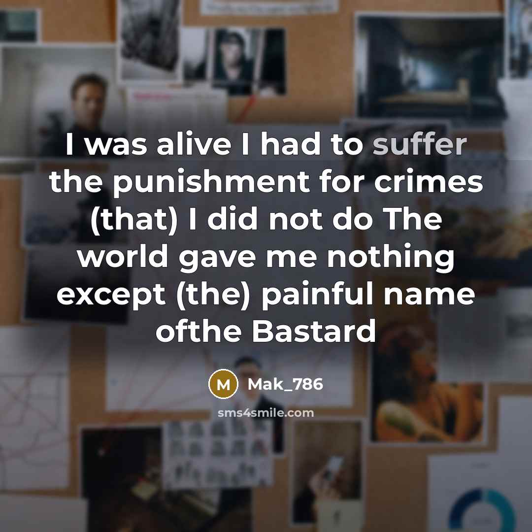 “I was alive I had to suffer the punishment for…” quote by Mak_786