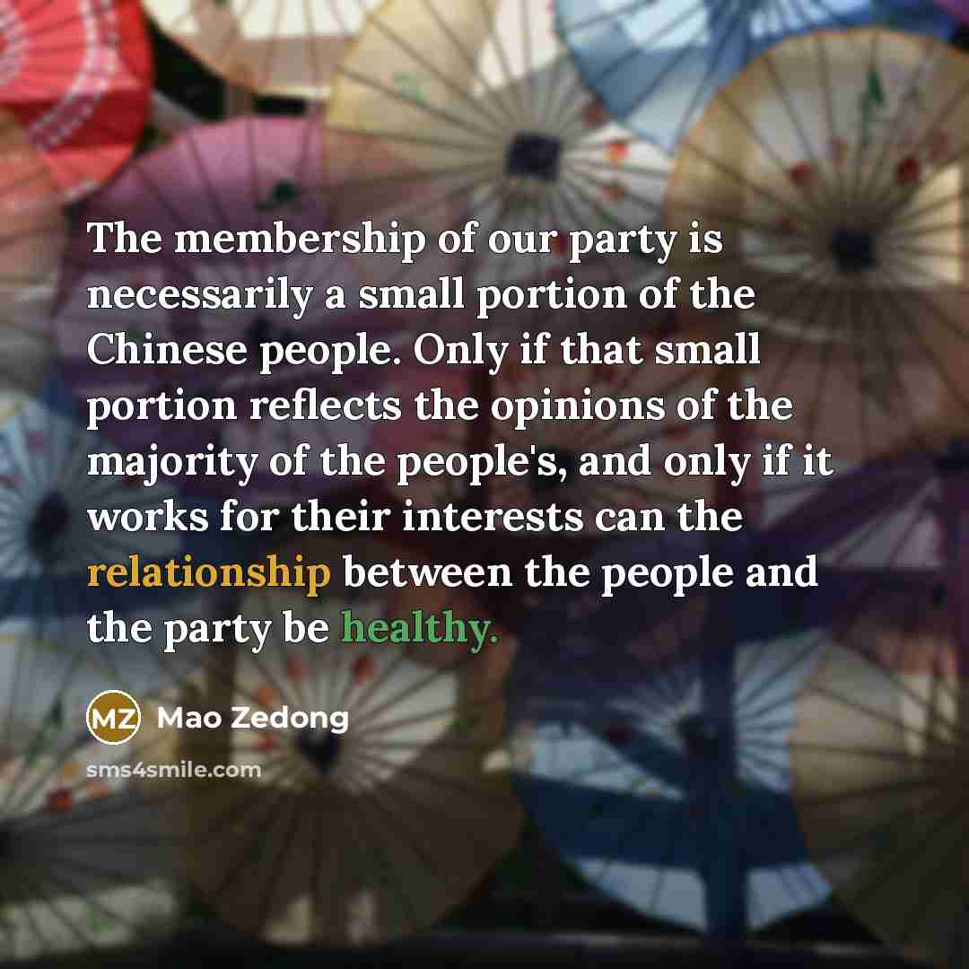 “The membership of our party is necessarily a small portion…” quote by Mao Zedong