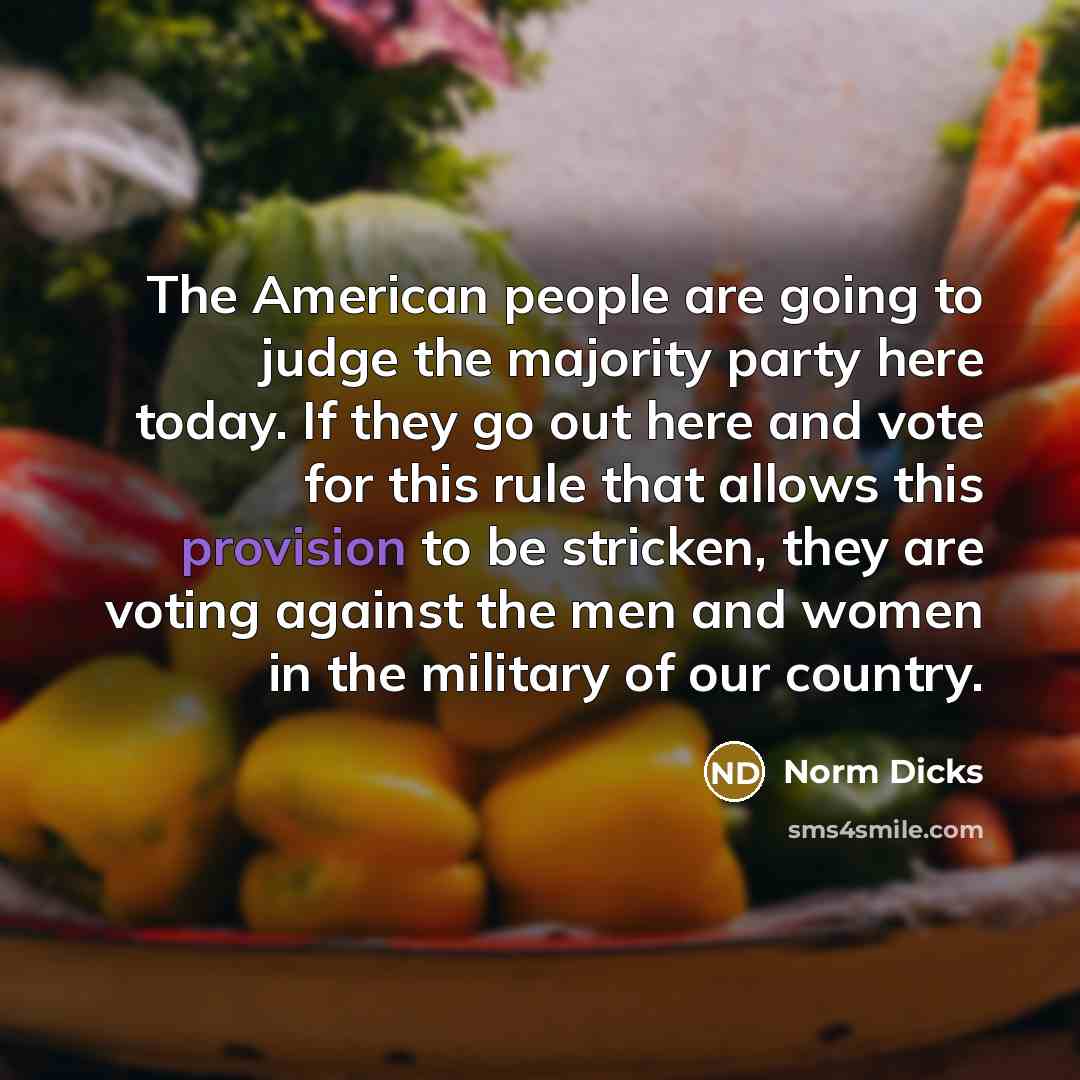 “The American people are going to judge the majority party…” quote by Norm Dicks