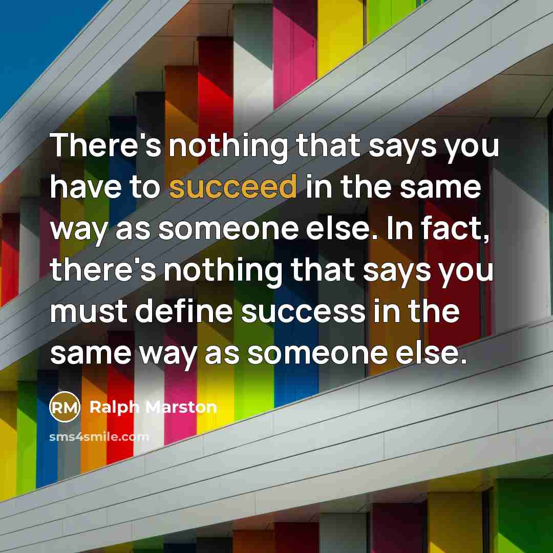 “There's nothing that says you have to succeed in the…” quote by Ralph Marston