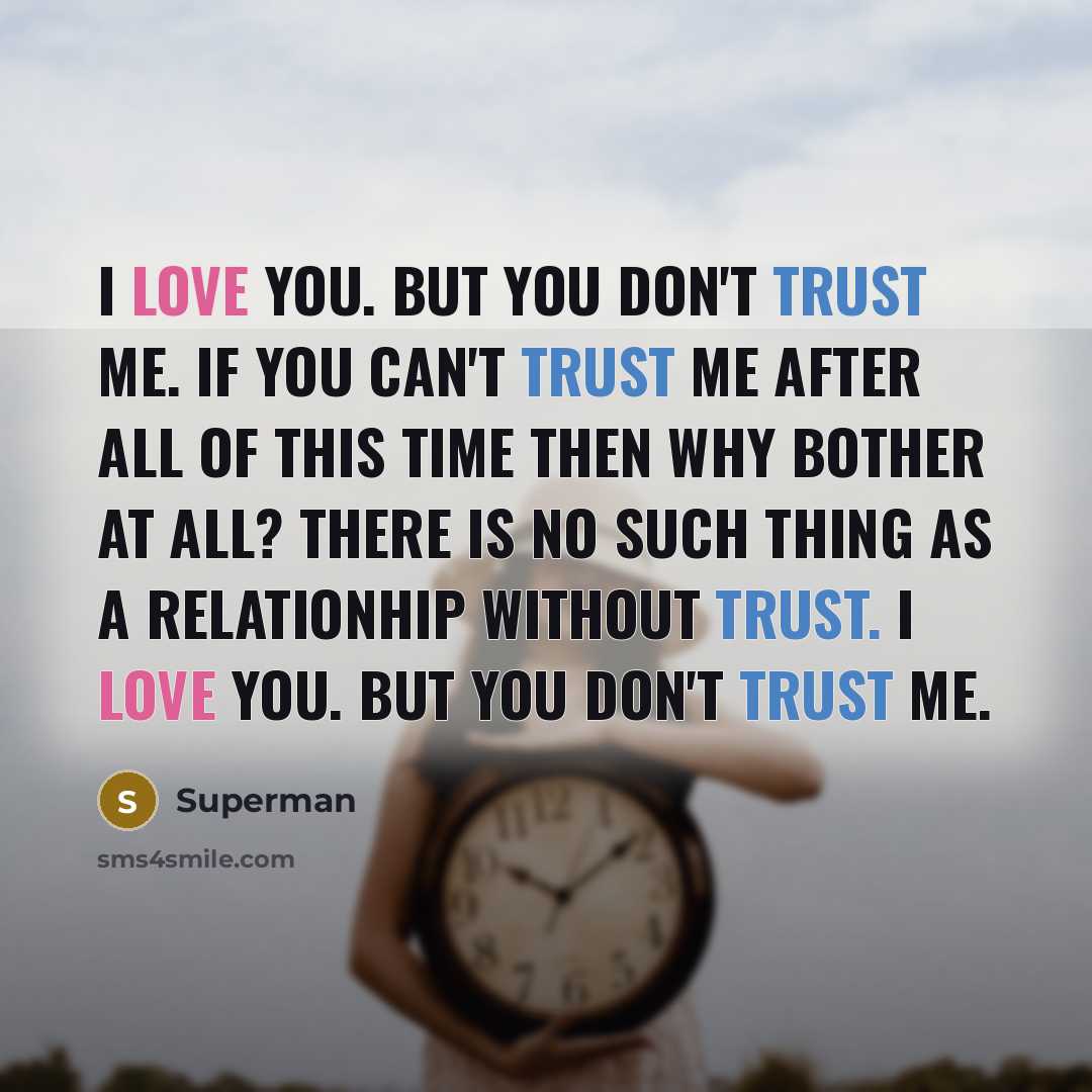 “I love you. But you don't trust me. If you…” quote by Superman