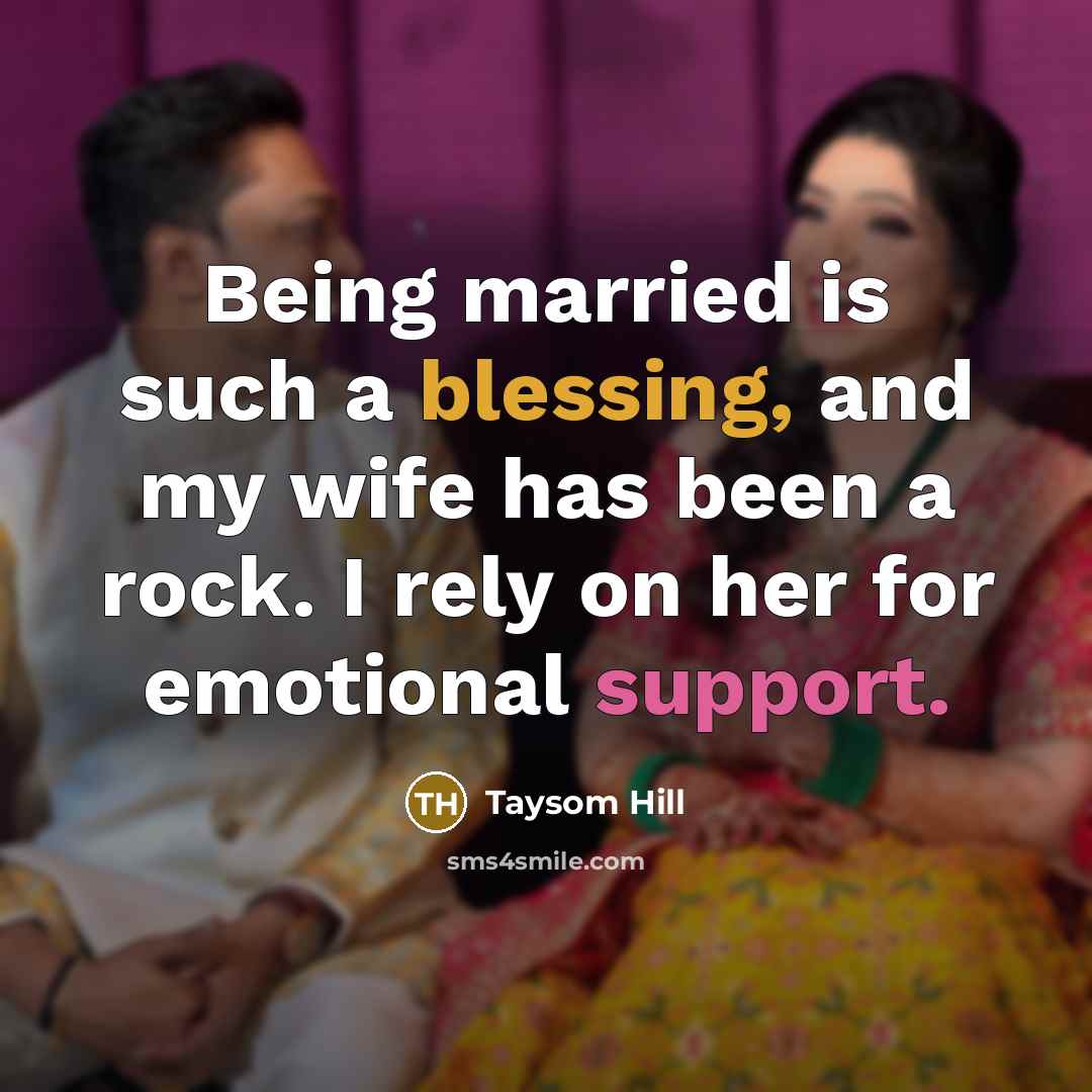 “Being married is such a blessing, and my wife has…” quote by Taysom Hill