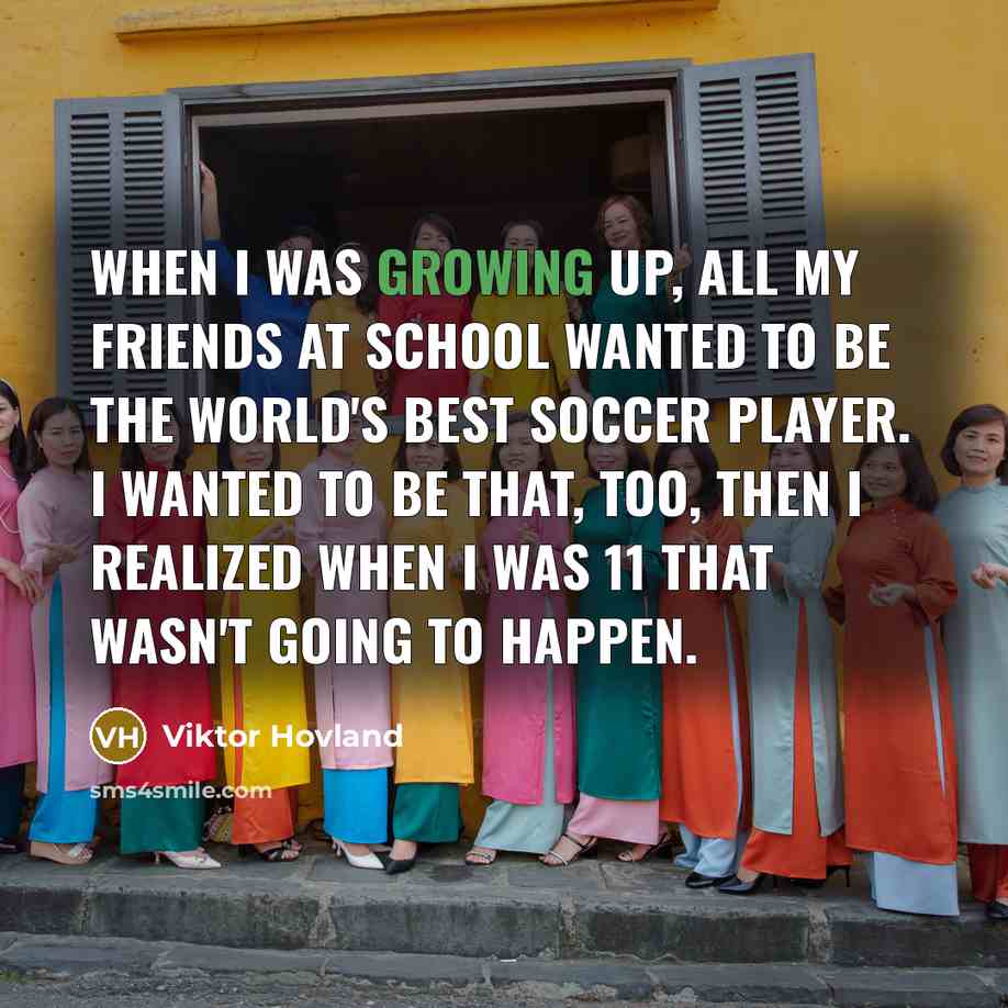 “When I was growing up, all my friends at school…” quote by Viktor Hovland
