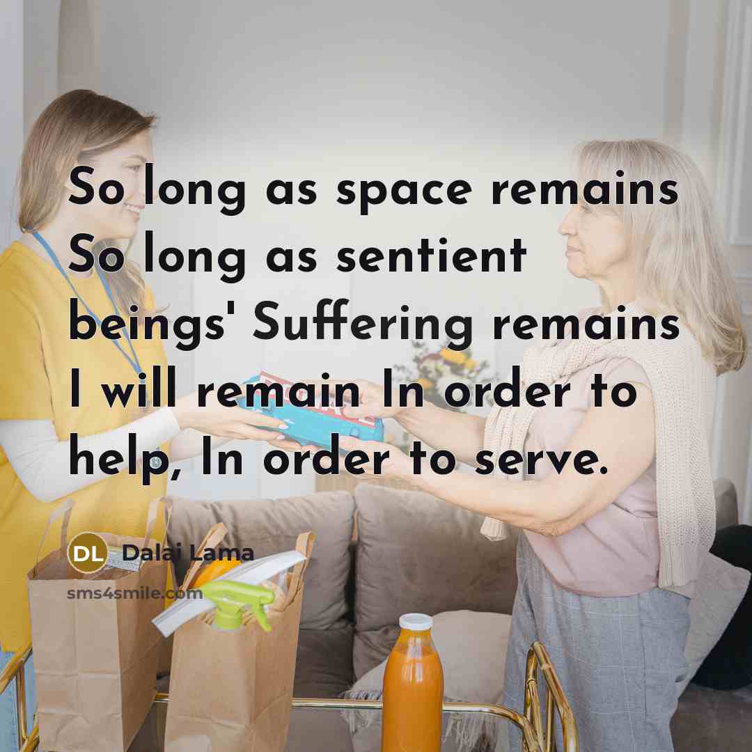 “So long as space remains So long as sentient beings'…” quote by Dalai Lama
