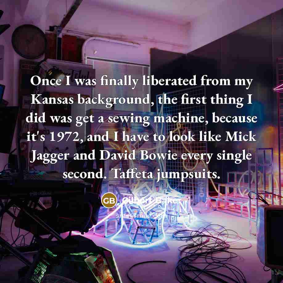 “Once I was finally liberated from my Kansas background, the…” quote by Gilbert Baker