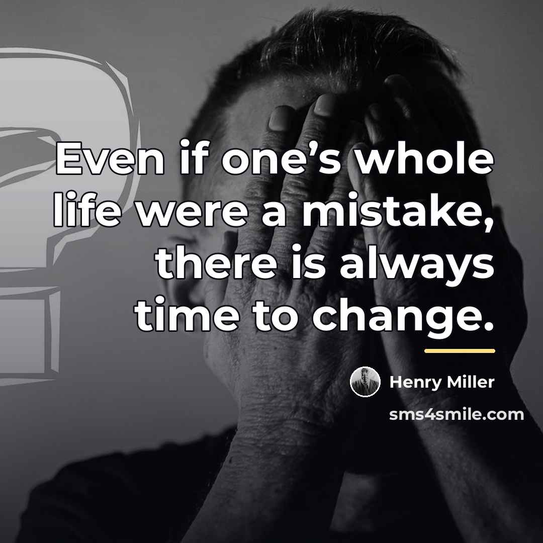 “Even if one’s whole life were a mistake, there is…” quote by Henry Miller
