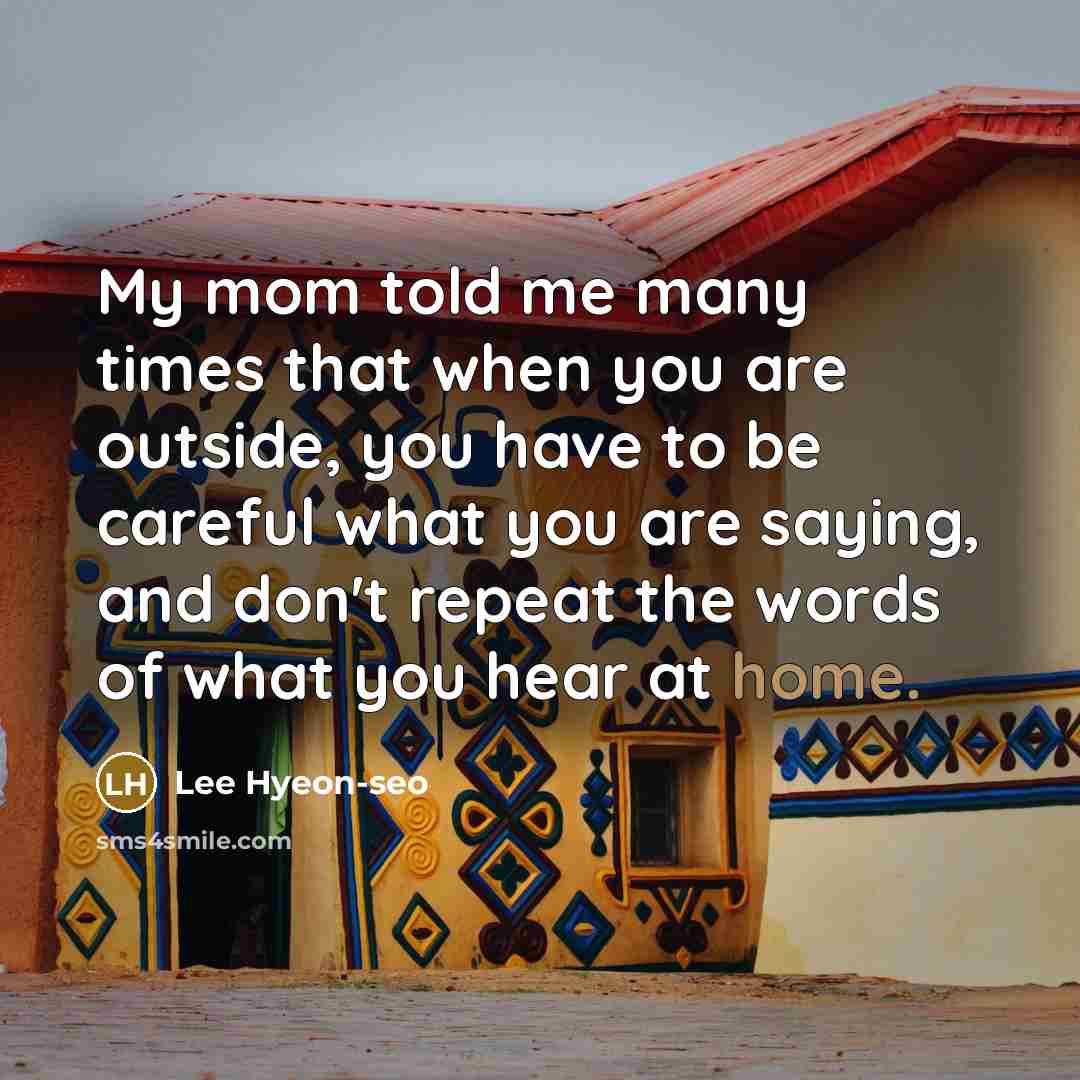 “My mom told me many times that when you are…” quote by Lee Hyeon-seo