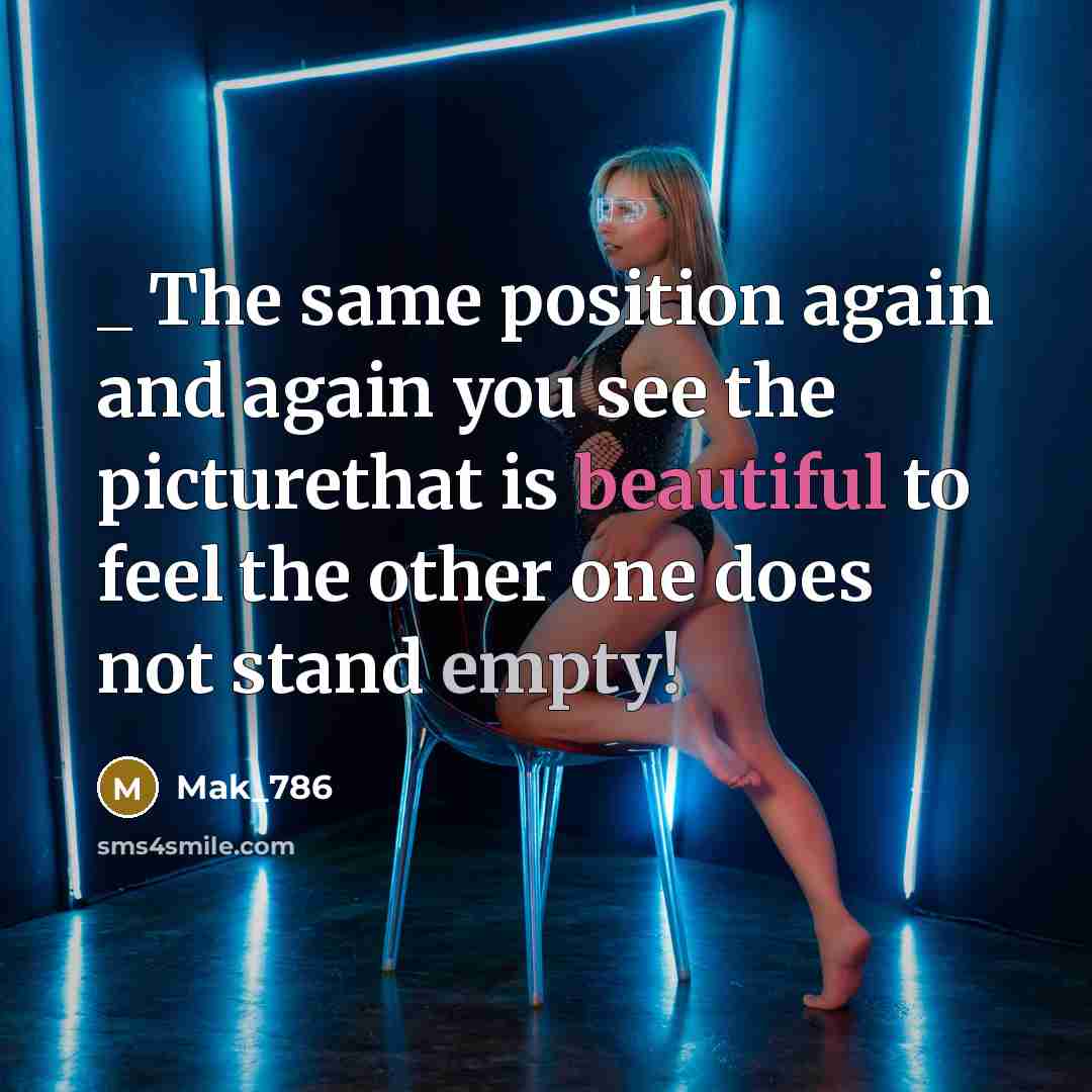 “_ The same position again and again you see the…” quote by Mak_786