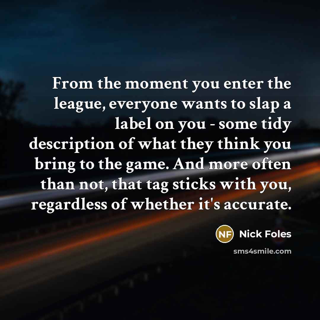 “From the moment you enter the league, everyone wants to…” quote by Nick Foles