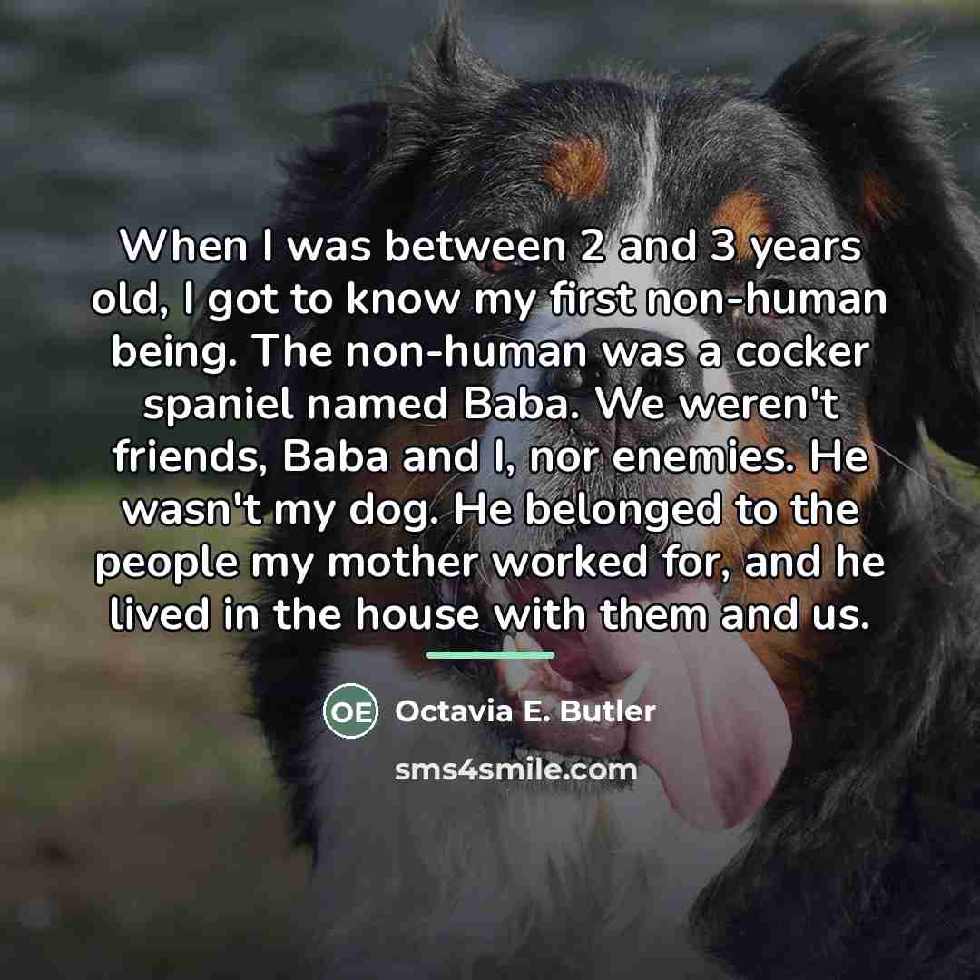 “When I was between 2 and 3 years old, I…” quote by Octavia E. Butler