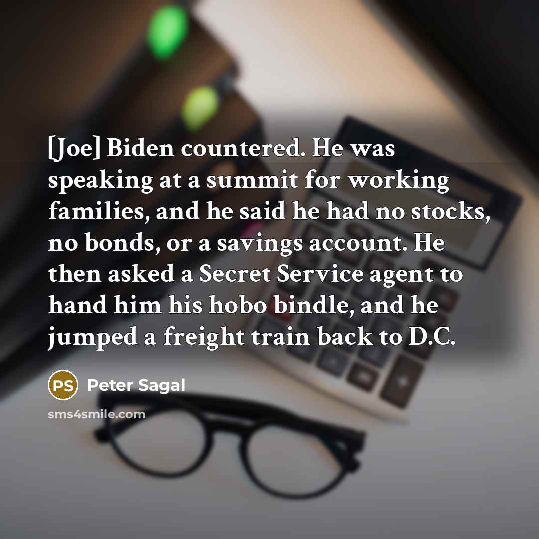 “[Joe] Biden countered. He was speaking at a summit for…” quote by Peter Sagal