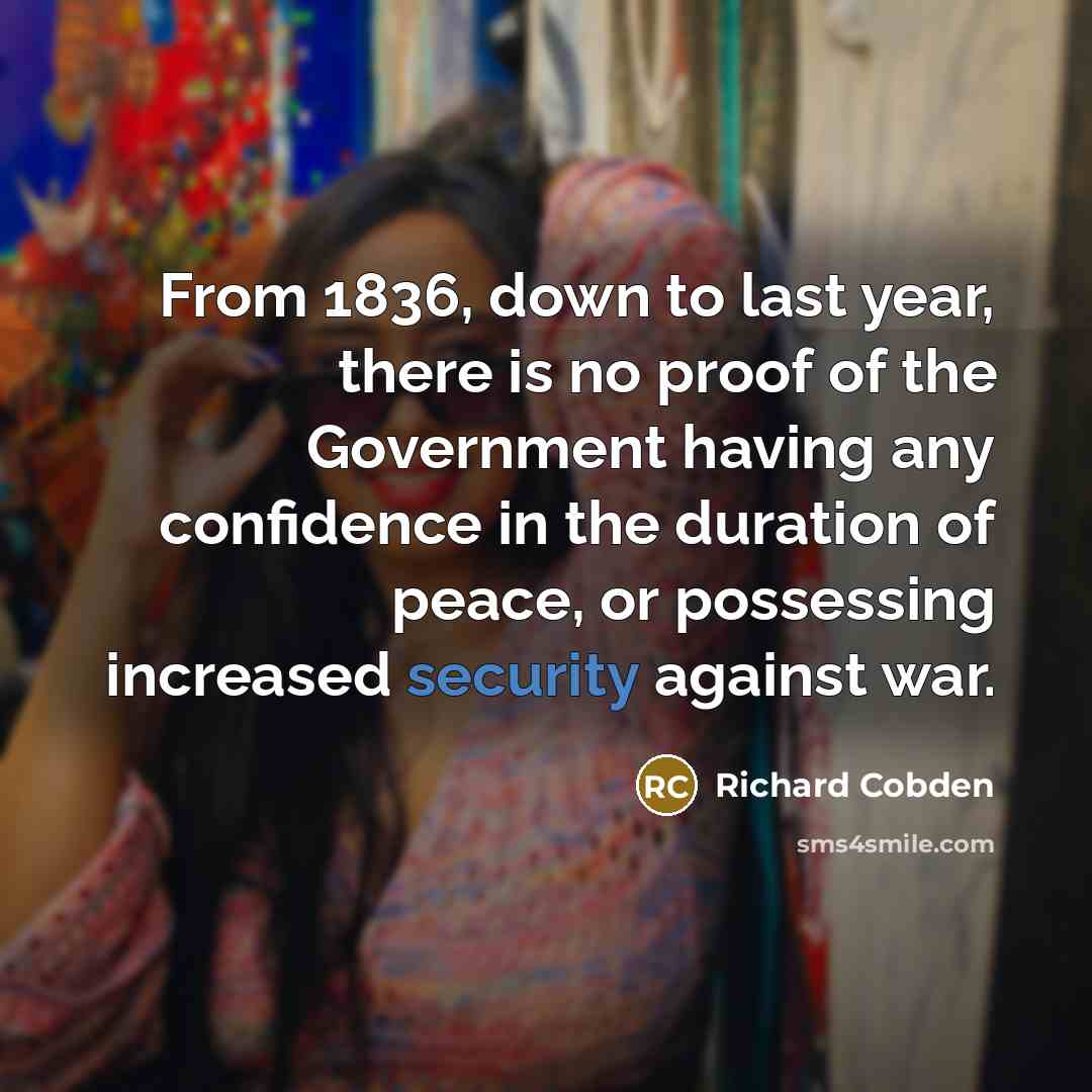 “From 1836, down to last year, there is no proof…” quote by Richard Cobden