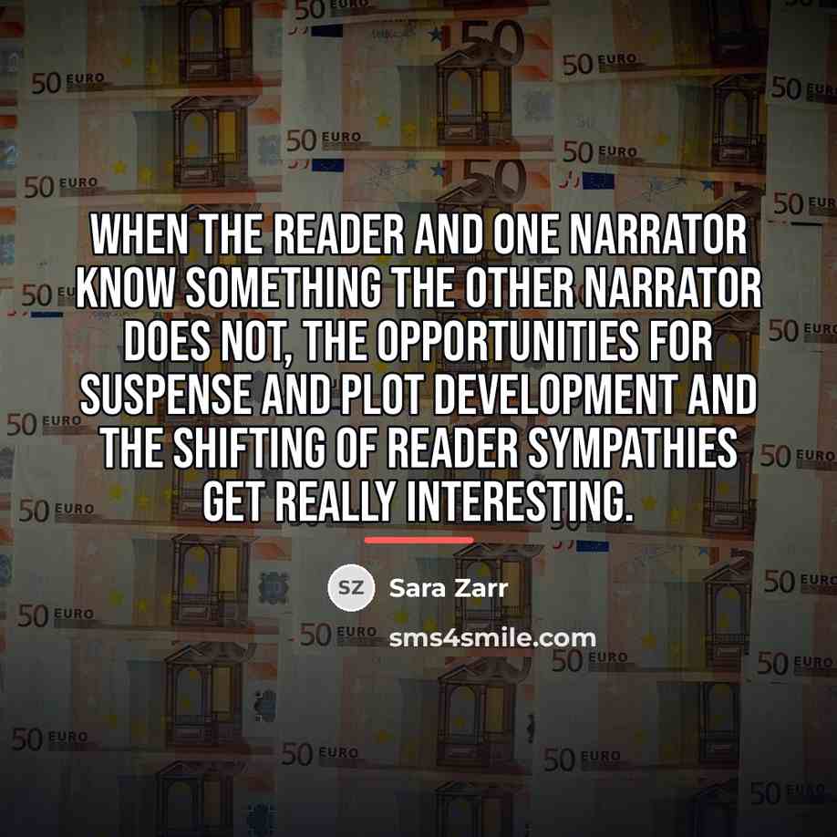 “When the reader and one narrator know something the other…” quote by Sara Zarr